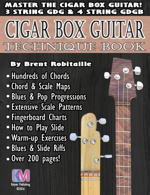 Cigar Box Guitar - Technique Book: Cigar Box Guitar Encyclopedia - Paperback