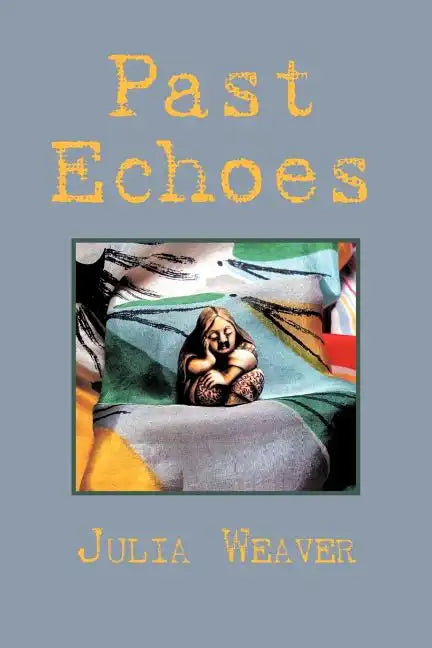 Past Echoes - Paperback