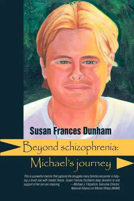 Beyond Schizophrenia: Michael's Journey - Paperback