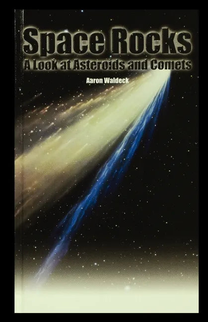 Space Rocks: A Look at Asteroids and Comets - Paperback