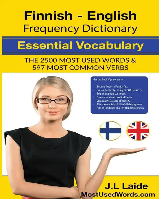Finnish English Frequency Dictionary - Essential Vocabulary: 2500 Most Used Words & 597 Most Common Verbs - Paperback