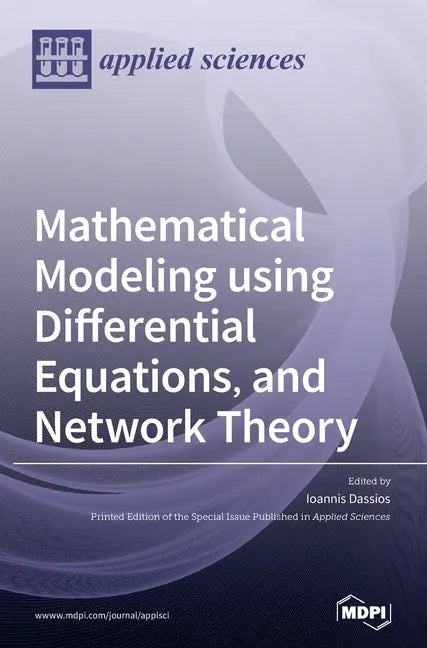 Mathematical Modeling using Differential Equations, and Network Theory - Hardcover