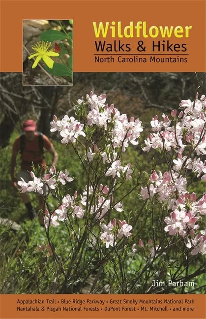 Wildflower Walks & Hikes: North Carolina Mountains - Paperback