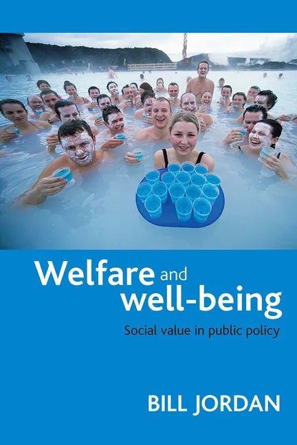 Welfare and Well-Being: Social Value in Public Policy - Paperback