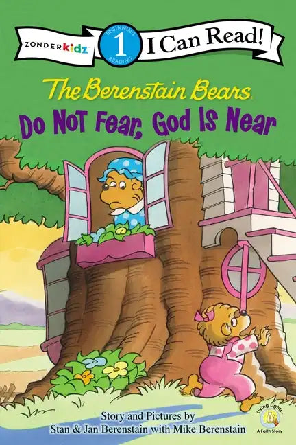 The Berenstain Bears, Do Not Fear, God Is Near: Level 1 - Paperback
