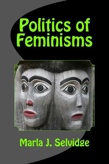 Politics of Feminisms - Paperback