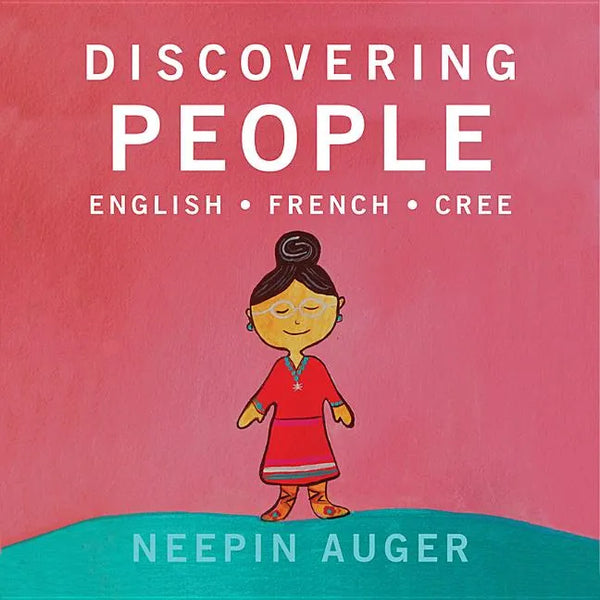 Discovering People: English * French * Cree - Board Book
