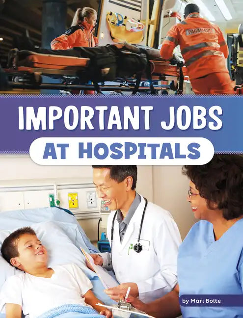 Important Jobs at Hospitals - Paperback