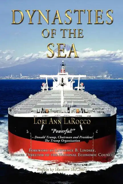 Dynasties of the Sea I: The Shipowners and Financiers Who Expanded the Era of Free Trade - Paperback