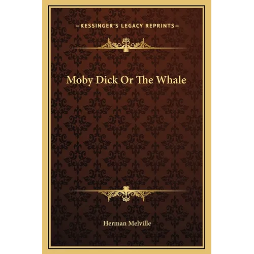 Moby Dick Or The Whale - Hardcover