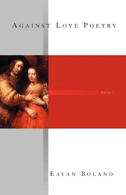Against Love Poetry - Paperback