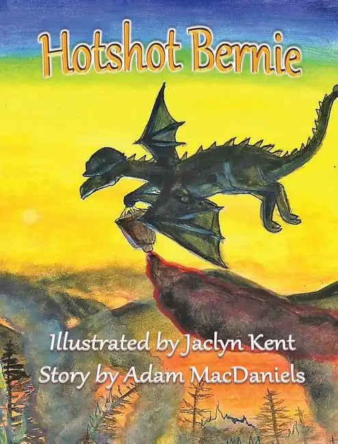 Hotshot Bernie - Hardcover