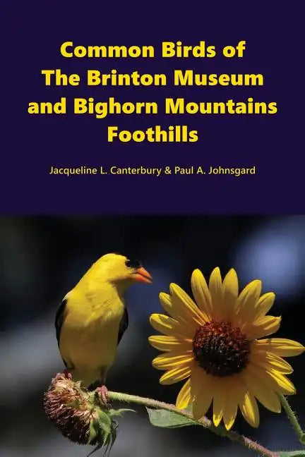 Common Birds of The Brinton Museum and Bighorn Mountains Foothills - Paperback