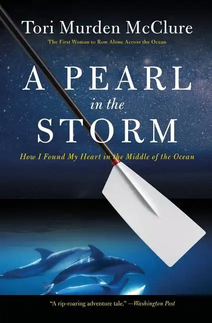 A Pearl in the Storm: How I Found My Heart in the Middle of the Ocean - Paperback