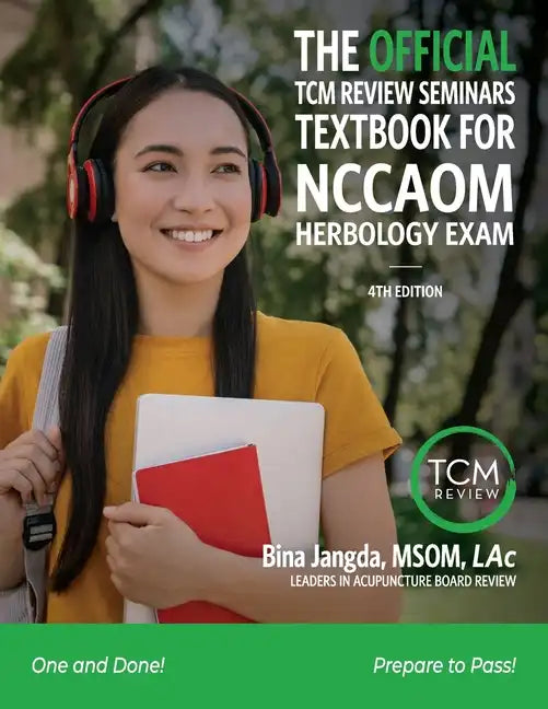 The Official TCM Review Seminar's Textbook for the Pan Canadian Herbology Exam - Paperback