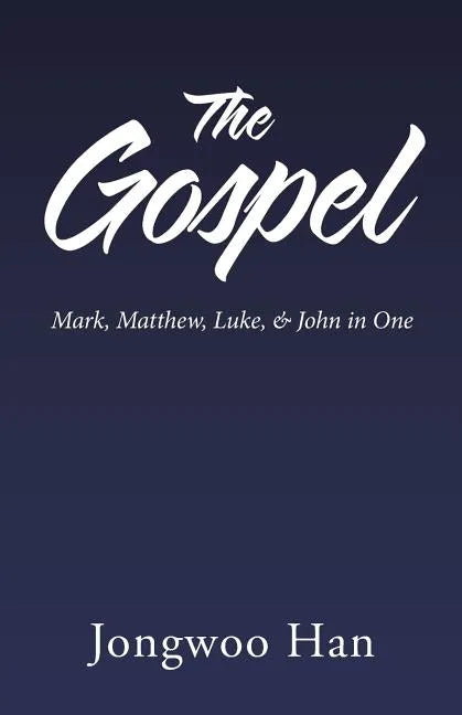 The Gospel: Mark, Matthew, Luke, & John in One - Paperback