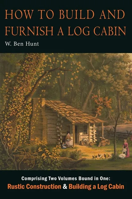 How to Build and Furnish a Log Cabin - Paperback