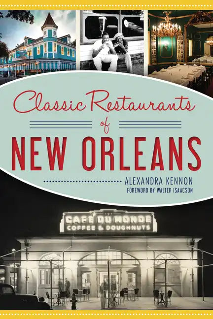 Classic Restaurants of New Orleans - Paperback