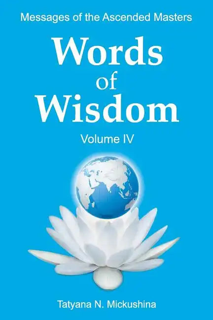 WORDS of WISDOM. Volume 4: Messages of Ascended Masters - Paperback
