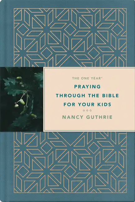 The One Year Praying Through the Bible for Your Kids - Hardcover