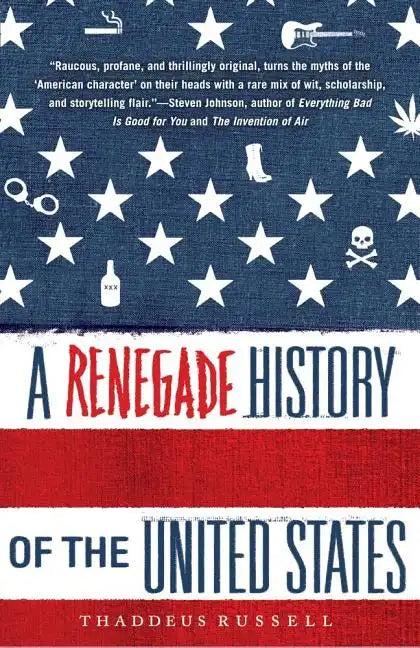 A Renegade History of the United States - Paperback
