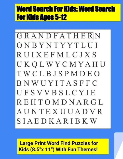 Word Search For Kids: Word Search For Kids Ages 5-12 . Large Print Word Find Puzzles for Kids (8.5"x 11") With Fun Themes! - Paperback
