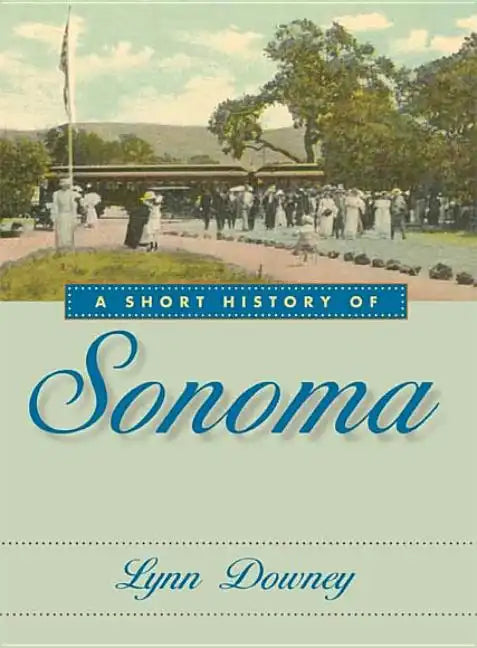A Short History of Sonoma - Paperback