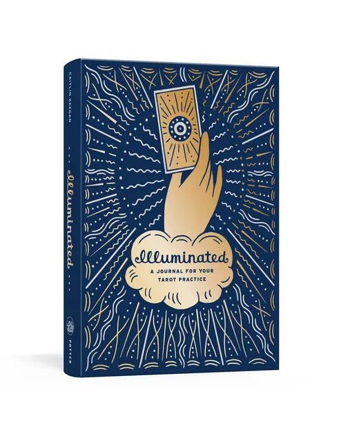 Illuminated: A Journal for Your Tarot Practice - Hardcover