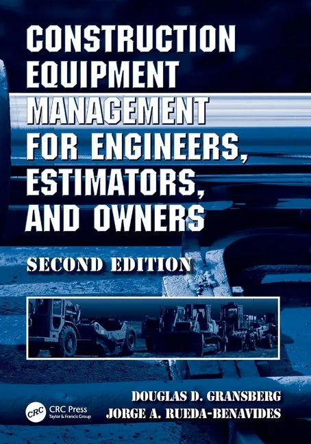 Construction Equipment Management for Engineers, Estimators, and Owners - Paperback