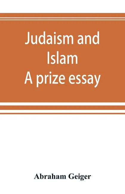 Judaism and Islam. A prize essay - Paperback