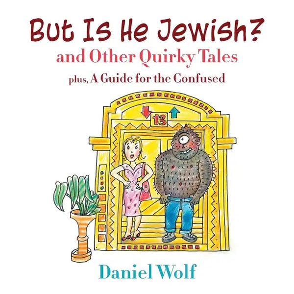 But Is He Jewish? and Other Quirky Tales - Paperback