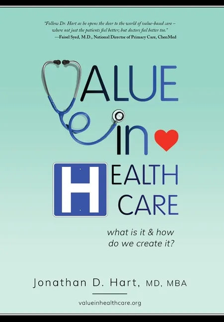 Value in Healthcare: What is it and How do we create it? - Hardcover
