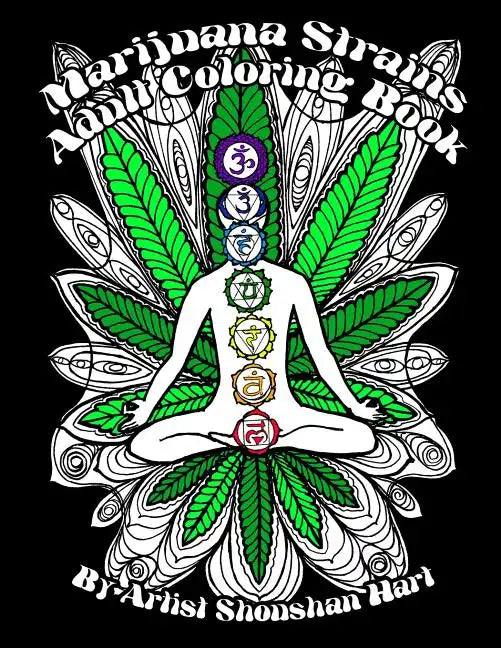 Marijuana Strains: Adult Coloring Book - Paperback