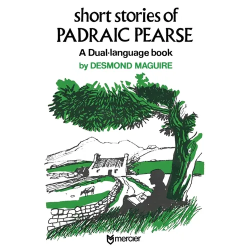 Short Stories of Padraic Pearse: A Dual Language Book - Paperback