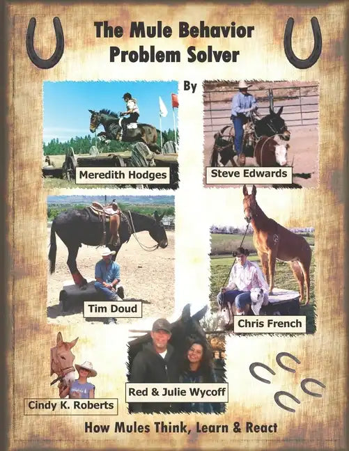 The Mule Behavior Problem Solver: How Mules Think, Learn and React - Paperback