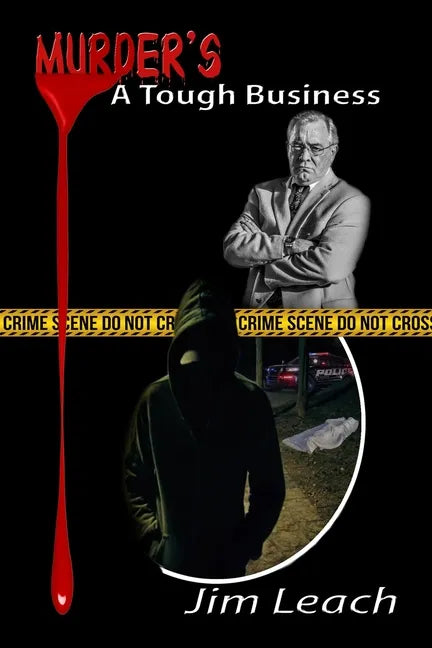 Murder's A Tough Business: The Pursuit of True Evil - Paperback