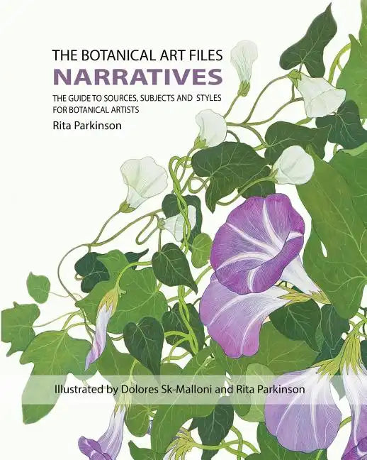 The Botanical Art Files: Narratives - Paperback
