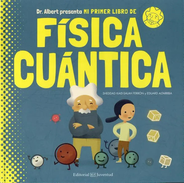 Mi Primer Libro de Fisica Cuantica - Hardcover
