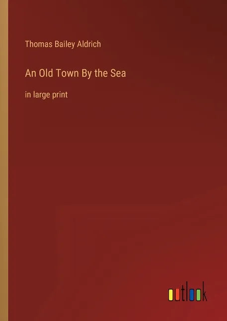 An Old Town By the Sea: in large print - Paperback