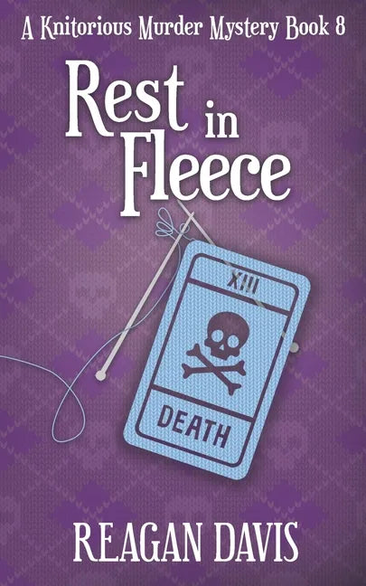 Rest In Fleece: A Knitorious Murder Mystery Book 8 - Paperback