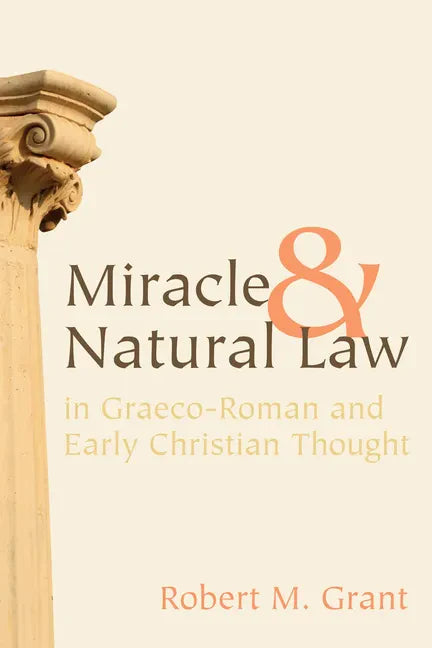 Miracle and Natural Law in Graeco-Roman and Early Christian Thought - Paperback