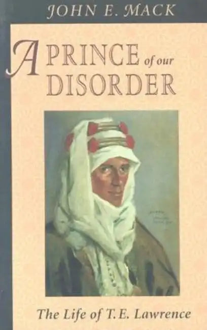 A Prince of Our Disorder: The Life of T. E. Lawrence - Paperback