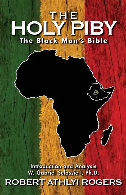 The Holy Piby: The Black Man's Bible - Paperback