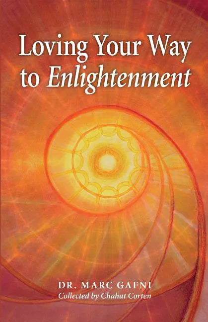 Loving Your Way to Enlightenment - Paperback