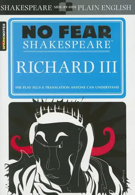 Richard III: No Fear Shakespeare Side-By-Side Plain English - Paperback