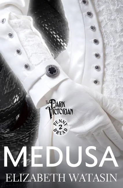 Medusa: A Dark Victorian Penny Dread Vol 2 - Paperback