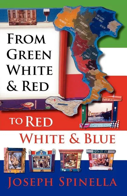 From Green White and Red to Red White and Blue - Paperback