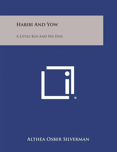 Habibi and Yow: A Little Boy and His Dog - Paperback
