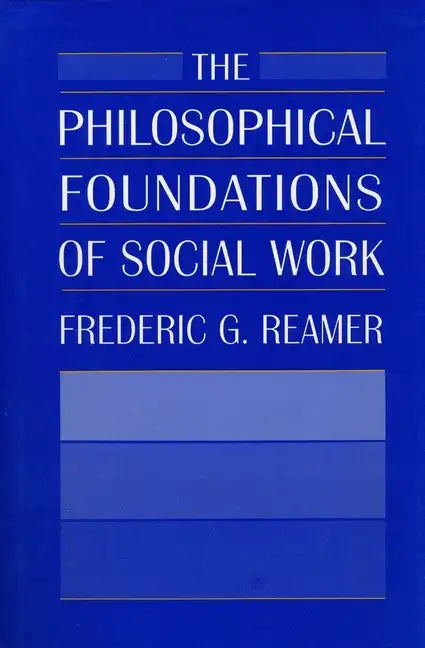 The Philosophical Foundations of Social Work - Paperback