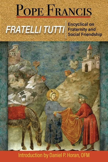 Fratelli Tutti: Encyclical on Fraternity and Social Friendship - Paperback